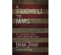 A Farewell to Mars: An Evangelical Pastor's Journey Toward the Biblical Gospel of Peace