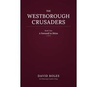 A Farewell to Shins: The Westborough Crusaders: Book Two