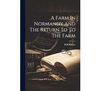 A Farm In Normandy And The Return To To The Farm