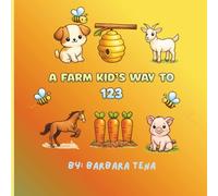 A Farm Kid's Way To 123: A Cute Farm Coloring Book For Little Learners
