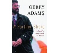 A Farther Shore: Ireland's Long Road to Peace