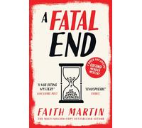 Faith Martin – A Fatal End – Book 8 (Ryder and Loveday)