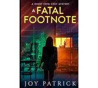 A Fatal Footnote: A Suspenseful, Cozy Murder Mystery Whodunnit (A Sweet Cove Cozy Mystery)