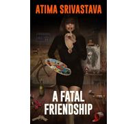 A Fatal Friendship (The Killer Women Series)