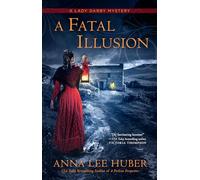 A Fatal Illusion: 11 (A Lady Darby Mystery)