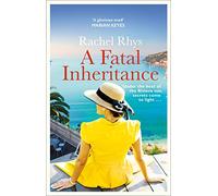 A Fatal Inheritance : ‘A sizzling beach read’ HEAT MAGAZINE