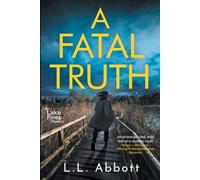 A Fatal Truth: A gripping, suspenseful murder mystery (A Lake Pines Murder Mystery Series)