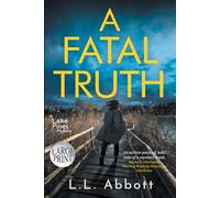A Fatal Truth LARGE PRINT Mystery: A gripping suspenseful mystery