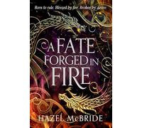 A Fate Forged in Fire: Discover your next romantasy obsession! (Bonded to Beasts, Book 1)