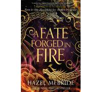 A Fate Forged in Fire : The bestselling romantic fantasy phenomenon and TikTok sensation