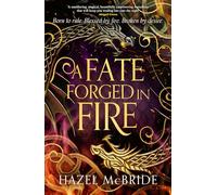 A Fate Forged in Fire – Discover your next romantasy obsession! (Bonded to Beasts, Book 1)