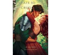 A Fate so Cruel: Fae Fates Book One