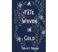A Fate Woven in Gold