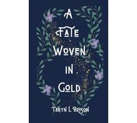 A Fate Woven in Gold