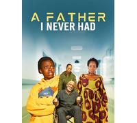 A Father I Never Had