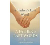 A Father's Last Word
