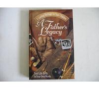 A Father's Legacy: Your Life Story in Your Own Words