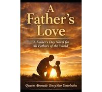 A FATHERS LOVE