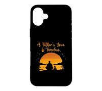 A Father's Love Is Timeless Sunset Silhouette Case for iPhone 16 Plus