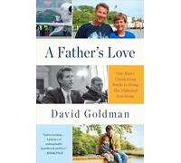 A Father's Love: One Man's Unrelenting Battle to Bring His Abducted Son Home