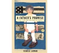 A Father's Promise: Love, Loss, and the Power to Change