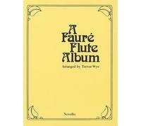 [(A Faure Flute Album * * )] [Author: Trevor Wye] [Dec-1996]