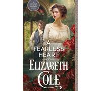 A Fearless Heart: A Steamy Regency Spy Romance: 9 (Secrets of the Zodiac)