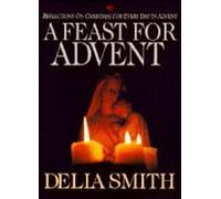A Feast for Advent by Delia Smith (1994-09-30)