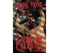 A Feast of Flesh: Flesh Harvest II
