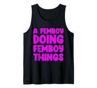 A Femboy Doing Femboy Things Tank Top