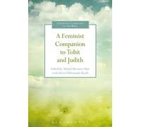 A Feminist Companion to Tobit and Judith (Feminist Companion to the Bible) (Feminist Companion to the Bible (Second ) series)