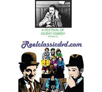 A FESTIVAL OF SILENT COMEDY (VOLUME 1)