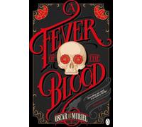 A Fever of the Blood : A Victorian Mystery Book 2