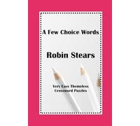 A Few Choice Words: Very Easy Themeless Crossword Puzzles