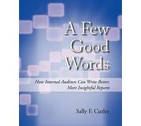 A Few Good Words: How Internal Auditors Can Write Better, More Insightful Reports