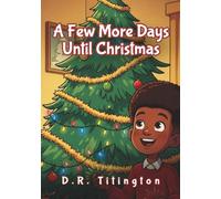 A Few More Days Until Christmas