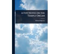 A Few Notes on the Temple Organ