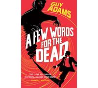 A Few Words For The Dead