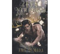A Fey New World: A Reverse Harem Magical Romance (The Godhunter Series)