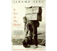 A Fez of the Heart: Travels Around Turkey in Search of a Hat