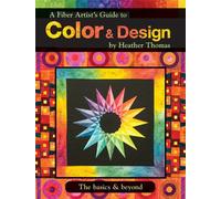 A Fiber Artist's Guide to Color & Design