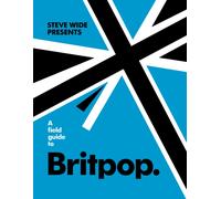 A Field Guide to Britpop