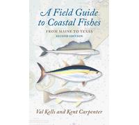 A Field Guide to Coastal Fishes : From Maine to Texas