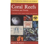 A Field Guide to Coral Reefs: Caribbean and Florida (Peterson Field Guides)