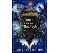 A FIELD GUIDE TO DEMONS…: and Other Subversive Spirits