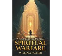 A Field Guide to Spiritual Warfare: Lessons from Redemption Row