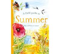 Gabby Dawnay A Field Guide to Summer Hardback Book Gabby Dawnay Multicolor