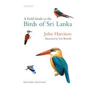 A Field Guide to the Birds of Sri Lanka