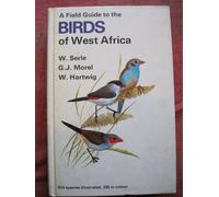 A Field Guide to the Birds of West Africa