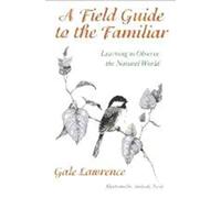 A Field Guide to the Familiar: Twenty Years of Photography on the Isles of Shoals